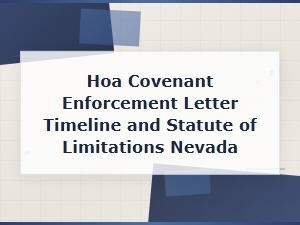 Nevada Hoa Covenant Enforcement: Timelines and Limitations