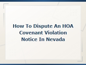 How to Dispute an Hoa Violation Notice in Nevada