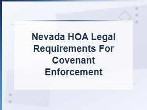 Nevada Hoa Legal Requirements for Covenant Enforcement