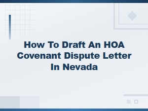 How to Draft an Hoa Dispute Letter in Nevada